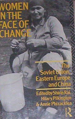 Women in the Face of Change: Soviet Union, Eastern Europe and China