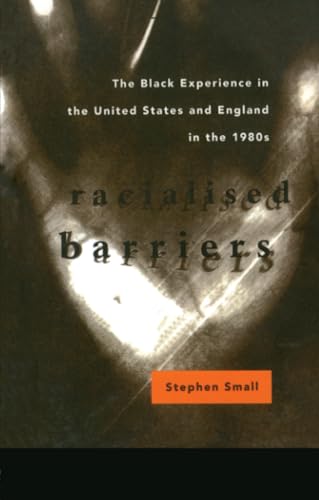 Racialised Barriers: The Black Experience in the United States and England in the 1980's (Studies in the Social History of Medicine)
Racialised Barriers: The Black Experience in the United States and England in the 1980's (Studies in the Social History of Medicine)