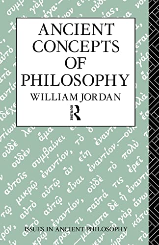 Ancient Concepts of Philosophy (Issues in Ancient Philosophy)