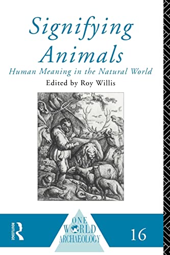 Signifying Animals (One World Archaeology)