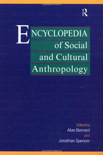 ENCYCLOPEDIA OF SOCIAL AND CULTURAL ANTHROPOLOGY