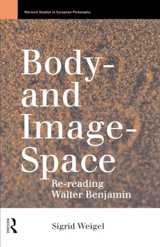 Body-and Image-Space (Warwick Studies in European Philosophy)
