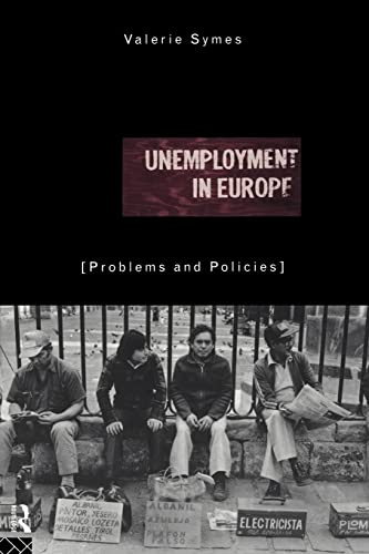 Unemployment in Europe: Problems and Policies