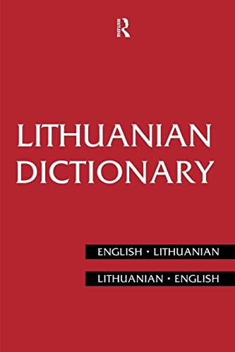 Lithuanian Dictionary: Lithuanian-English, English-Lithuanian (Routledge Bilingual Dictionaries)