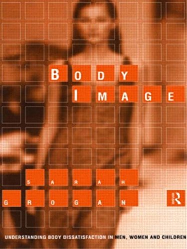 Body Image: Understanding Body Dissatisfaction in Men, Women, and Children