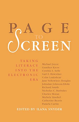 Page to Screen : Taking Literacy Into the Electronic Era
