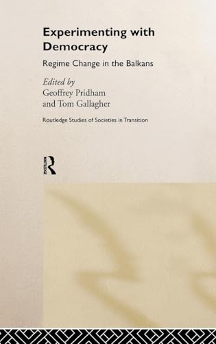 Experimenting With Democracy: Regime Change in the Balkans