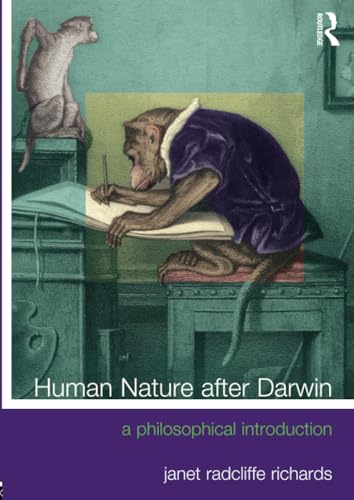 Human Nature After Darwin: A Philosophical Introduction (Philosophy and the Human Situation)