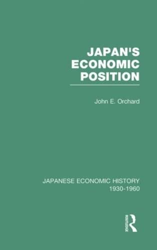 Japan's Economic Position-The Progress of Industrialisation