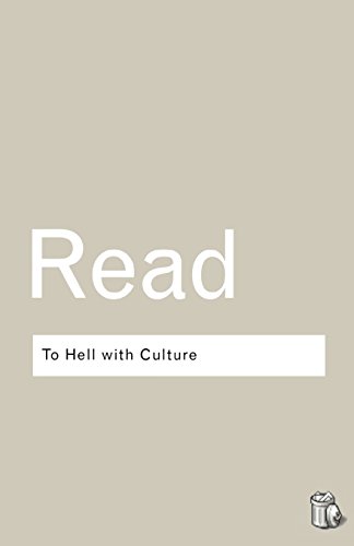 To Hell With Culture : And Other Essays on Art and Society