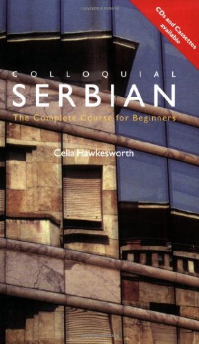 Colloquial Serbian: The Complete Course for Beginners