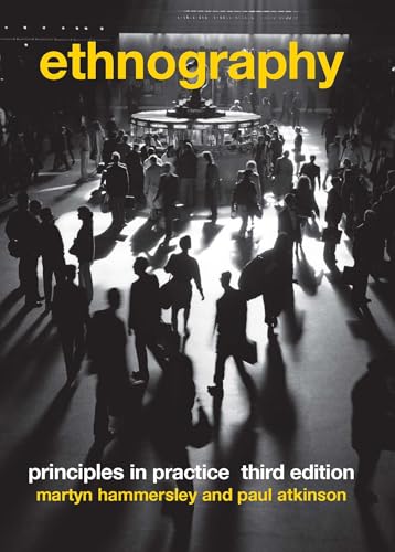 Ethnography: Principles in Practice, 3rd Edition