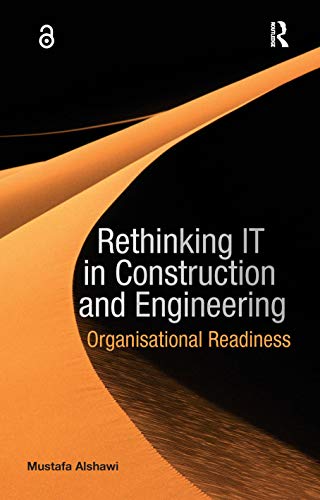Rethinking IT in Construction and Engineering: Organisational Readiness