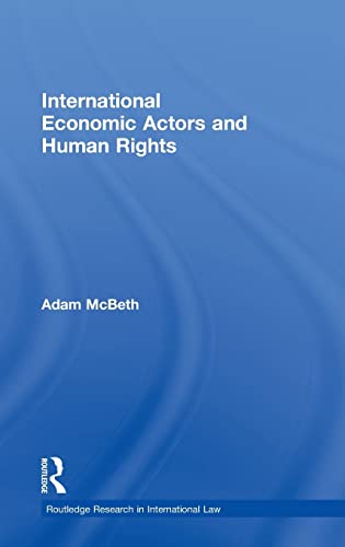 International Economic Actors and Human Rights (Routledge Research in International Law)