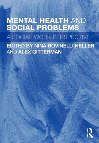 Mental Health and Social Problems: A Social Work Perspective