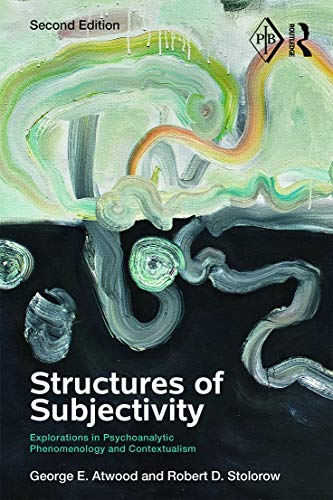 Structures of Subjectivity: Explorations in Psychoanalytic Phenomenology and Contextualism (Psychoanalytic Inquiry Book Series)
Structures of Subjectivity: Explorations in Psychoanalytic Phenomenology and Contextualism (Psychoanalytic Inquiry Book Series)
