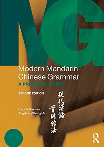 Modern Mandarin Chinese Grammar: A Practical Guide (Modern Grammars)