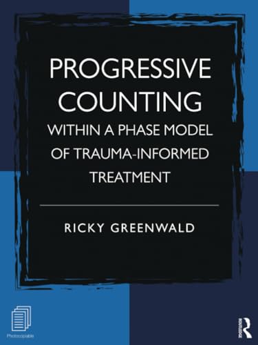 Progressive Counting Within a Phase Model of Trauma-Informed Treatment