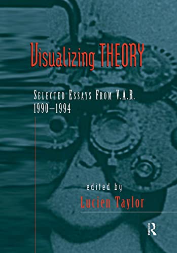 Visualizing Theory: Selected Essays from V.A.R., 1990-94