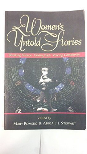 Women's Untold Stories: Breaking Silence, Talking Back, Voicing Complexity
Women's Untold Stories: Breaking Silence, Talking Back, Voicing Complexity