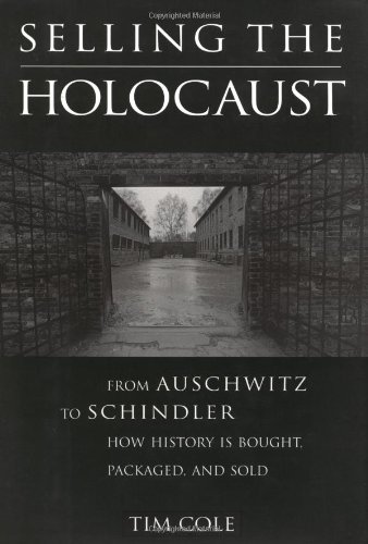 Selling the Holocaust: From Auschwitz to Schindler; How History is Bought, Packaged and Sold
Selling the Holocaust: From Auschwitz to Schindler; How History is Bought, Packaged and Sold