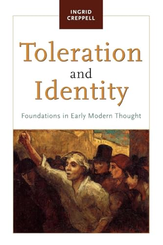 Toleration and Identity : Foundations in Early Modern Thought