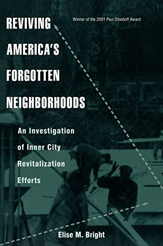Reviving America's Forgotten Neighborhoods: An Investigation of Inner City Revitalization Efforts