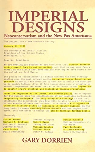 Imperial Designs: Neoconservatism and the New Pax Americana