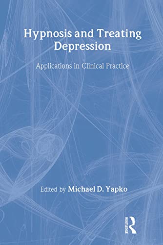Hypnosis and Treating Depression: Applications in Clinical Practice