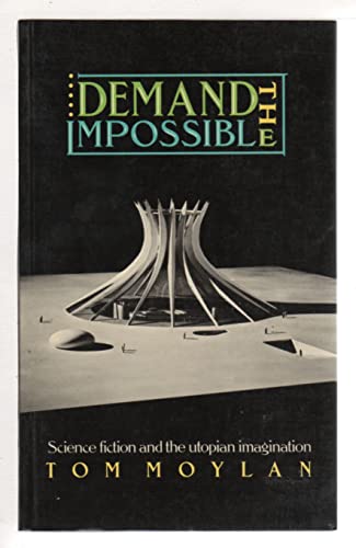 Demand the Impossible: Science Fiction and the Utopian Imagination