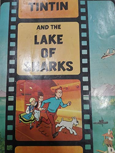 Tintin and the Lake of Sharks: A Tintin Film Book