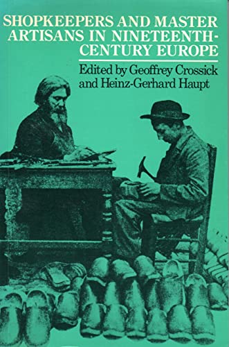 Shopkeepers and Master Artisans in Nineteenth Century Europe