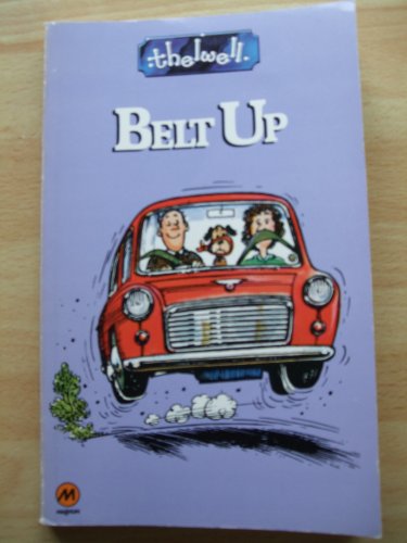 Belt Up Thelwell s Motoring Manual