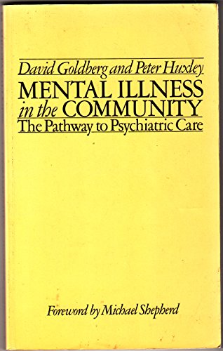 Mental illness in the community: The pathway to psychiatric care