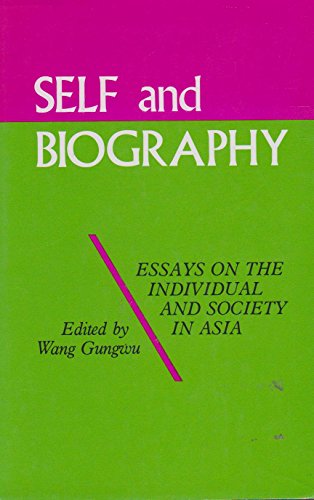 SELF AND BIOGRAPHY Essays on the Individual and Society in Asia