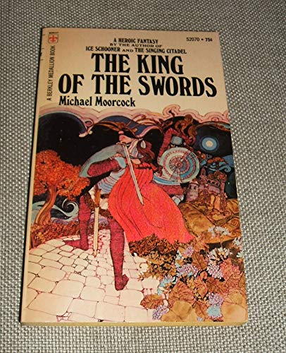 The King of the Swords. A Heroic Fantasy. Prince Corum and the Sword Rulers.