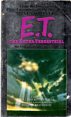 E T the Extra-Terrestrial in His Adventure on Earth