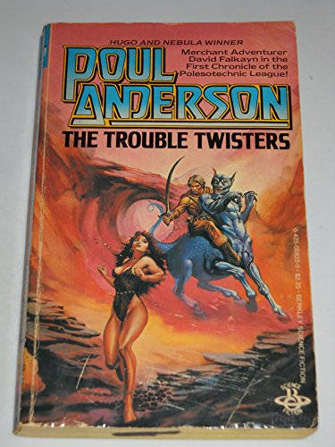 The Trouble Twisters: First Chronicle of the Polesotechnic League