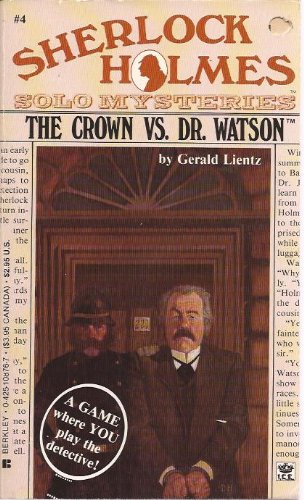 The Crown Vs Dr. Watson (Sherlock Holmes Solo Mysteries)