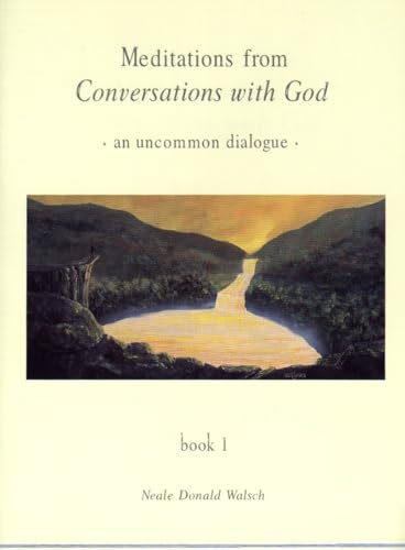 Meditations from Conversations with God: An Uncommon Dialogue, Book 1 (Conversations with God Series)
Meditations from Conversations with God: An Uncommon Dialogue, Book 1 (Conversations with God Series)