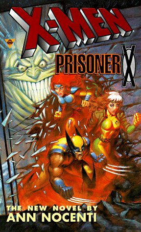 Prisoner X (X-Men Marvel Comics)