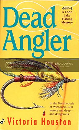 Dead Angler, a Loon Lake Fishing Mystery - Author signed