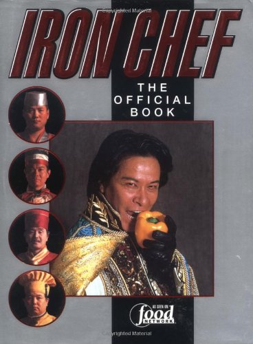 Iron Chef: The Official Book