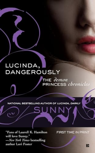 LUCINDA, DANGEROUSLY: THE DEMON PRINCESS CHRONICLES