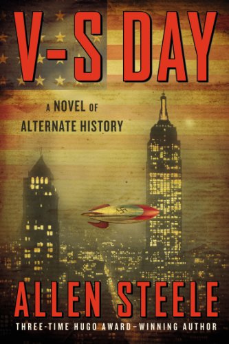 V-S Day: A Novel of Alternate History [Inscribed]
