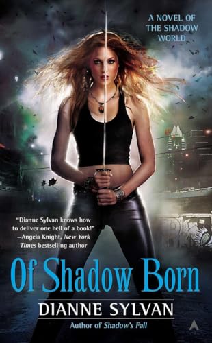 Of Shadow Born (A Novel of the Shadow World)
