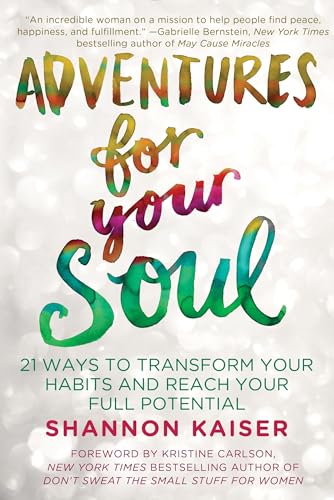 Adventures for Your Soul: 21 Ways to Transform Your Habits and Reach Your Full Potential
Adventures for Your Soul: 21 Ways to Transform Your Habits and Reach Your Full Potential