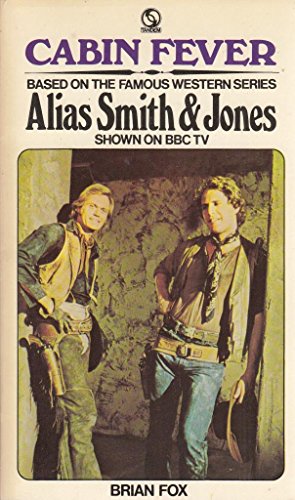 Cabin Fever : Alias Smith & Jones
