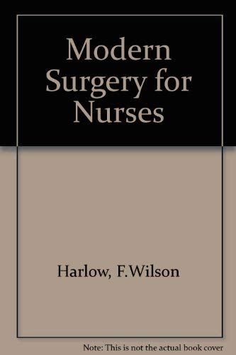 Harlow's Modern Surgery For Nurses