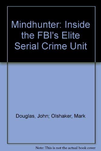Mindhunter (Inside the FBI elite serial crime unit)